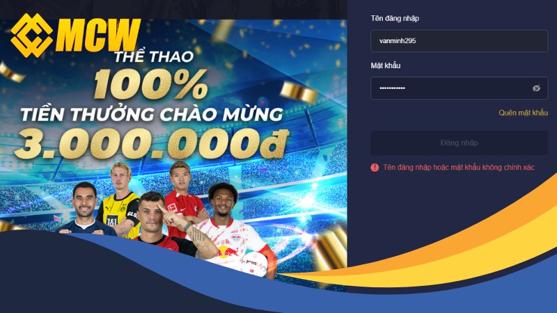 Lỗi đăng nhập MCW và cách khắc phục khi quên mật khẩu